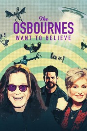 The Osbournes Want to Believe