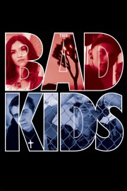 The Bad Kids