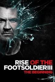 Rise of the Footsoldier 3