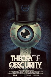 Theory of Obscurity: A Film About the Residents