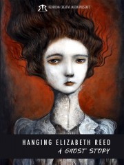 Hanging Elizabeth Reed: A Ghost Story